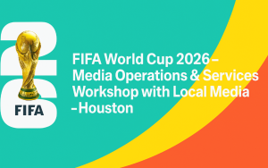 2026世界杯媒體運作與服務休斯敦賽區舉行新聞發布會